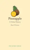 Ananás: Globálne dejiny - Pineapple: A Global History