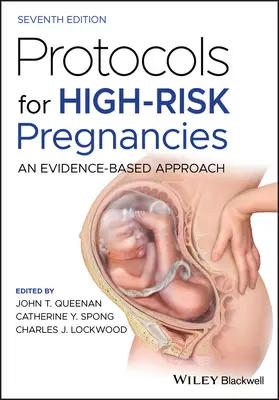 Protokoly pre vysoko rizikové tehotenstvo: Prístup založený na dôkazoch - Protocols for High-Risk Pregnancies: An Evidence-Based Approach
