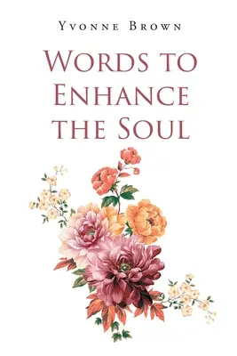 Slová na posilnenie duše - Words to Enhance the Soul