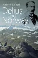 Delius a Nórsko - Delius and Norway