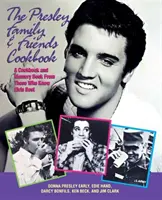 Kuchařka rodiny Presleyovcov a jej priateľov - The Presley Family & Friends Cookbook