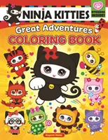 Ninja Kitties Veľké dobrodružstvá Omaľovánky - Ninja Kitties Great Adventures Coloring Book