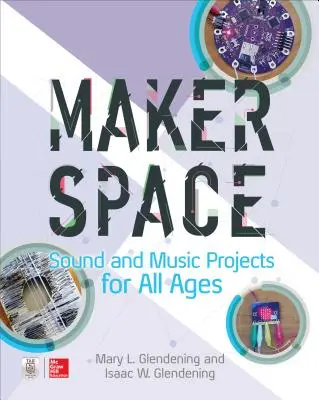 Makerspace Zvukové a hudobné projekty pre všetky vekové kategórie - Makerspace Sound and Music Projects for All Ages