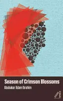 Sezóna karmínových kvetov - Season of Crimson Blossoms