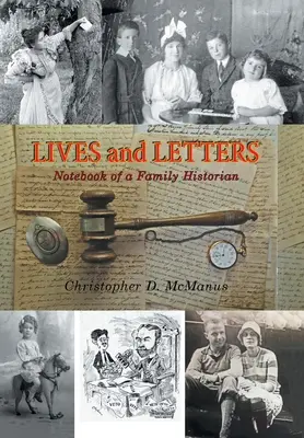 Životy a listy: Zápisník rodinného historika - Lives and Letters: Notebook of a Family Historian