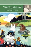 Vyslanec prírody: Burgessov odkaz (The Legacy of Thornton W. Burgess) - Nature's Ambassador: The Legacy of Thornton W. Burgess