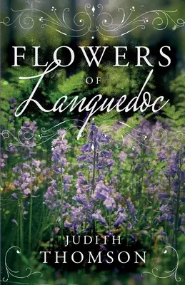 Kvety Languedocu - Flowers of Languedoc