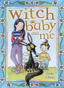 Čarodejnícke dieťa a ja - Witch Baby and Me