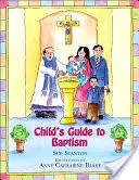 Sprievodca krstom pre deti - Child's Guide to Baptism