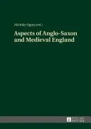 Aspekty anglosaského a stredovekého Anglicka - Aspects of Anglo-Saxon and Medieval England