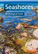 Pobrežie: Ekologický sprievodca - Seashores: An Ecological Guide