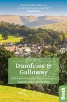 Dumfries a Galloway: Miestny sprievodca osobitými miestami Británie - Dumfries and Galloway: Local, Characterful Guides to Britain's Special Places