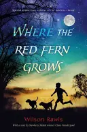 Kde rastie červené papradie - Where the Red Fern Grows