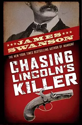 Honba za Lincolnovým vrahom: Pátranie po Johnovi Wilkesovi Boothovi - Chasing Lincoln's Killer: The Search for John Wilkes Booth