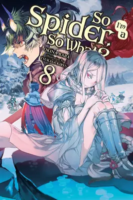 Tak som pavúk, a čo?, zv. 8 (Light Novel) - So I'm a Spider, So What?, Vol. 8 (Light Novel)