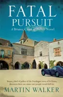 Osudové prenasledovanie - Záhady Dordogne 9 - Fatal Pursuit - The Dordogne Mysteries 9
