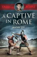 Zajatec v Ríme - A Captive in Rome