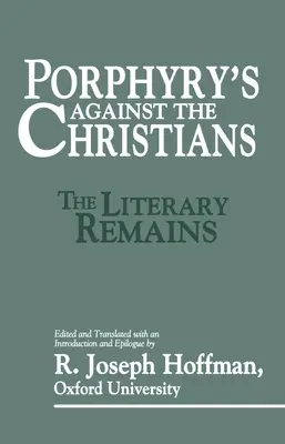Porfýrius proti kresťanom - Porphyry's Against the Christians