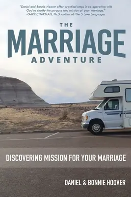 Manželské dobrodružstvo: Objaviť poslanie pre vaše manželstvo - The Marriage Adventure: Discovering Mission for Your Marriage