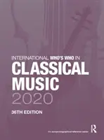 Medzinárodný zoznam Kto je kto v klasickej hudbe 2020 - International Who's Who in Classical Music 2020