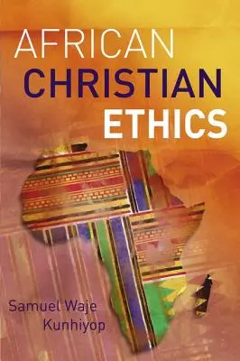 Africká kresťanská etika - African Christian Ethics