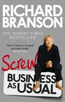 Kašlať na bežný biznis - Screw Business as Usual