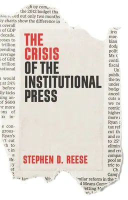 Kríza inštitucionálnej tlače - The Crisis of the Institutional Press