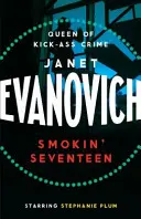 Dymiaca sedemnástka - Vtipná záhada plná smiechu, chtíča a napätia s vysokými stávkami - Smokin' Seventeen - A witty mystery full of laughs, lust and high-stakes suspense