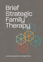 Krátka strategická rodinná terapia - Brief Strategic Family Therapy