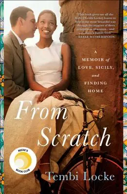 Od nuly: Vychádzka: Spomienky na lásku, Sicíliu a hľadanie domova - From Scratch: A Memoir of Love, Sicily, and Finding Home
