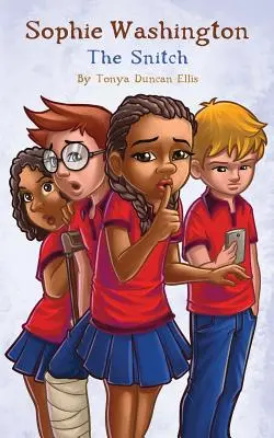 Sophie Washingtonová: The Snitch - Sophie Washington: The Snitch