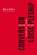 Obrátenie a učeníctvo: Jedno bez druhého sa nezaobíde - Conversion and Discipleship: You Can't Have One Without the Other