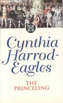 Princezná - Dynastia Morlandovcov, kniha 3 - Princeling - The Morland Dynasty, Book 3