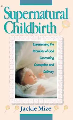 Nadprirodzený pôrod - Supernatural Childbirth