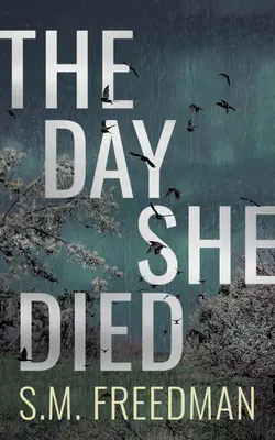 Deň, keď zomrela - The Day She Died
