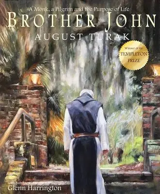 Brat Ján: mních, pútnik a zmysel života - Brother John: A Monk, a Pilgrim and the Purpose of Life