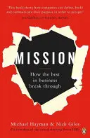 Misia: Ako najlepší v biznise prerazia - Mission: How the Best in Business Break Through