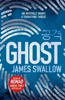 Ghost - Nový strhujúci triler od autora bestselleru Sunday Times NOMAD - Ghost - The gripping new thriller from the Sunday Times bestselling author of NOMAD