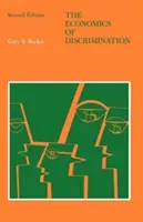Ekonomika diskriminácie - The Economics of Discrimination