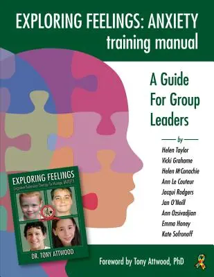 Výcviková príručka na skúmanie pocitov úzkosti: Príručka pre vedúcich skupín - Exploring Feelings Anxiety Training Manual: A Guide for Group Leaders