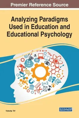 Analýza paradigiem používaných vo vzdelávaní a pedagogickej psychológii - Analyzing Paradigms Used in Education and Educational Psychology