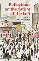 Úvahy o budúcnosti ľavice - Reflections on the Future of the Left