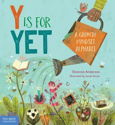 Y znamená zatiaľ: Abeceda rastového myslenia - Y Is for Yet: A Growth Mindset Alphabet