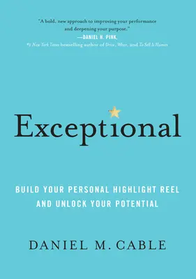 Výnimočná: Vytvorte si svoj osobný rekord a odomknite svoj potenciál - Exceptional: Build Your Personal Highlight Reel and Unlock Your Potential