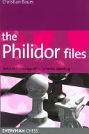 The Philidor Files: Podrobné informácie o dynamickom otvorení - The Philidor Files: Detailed Coverage of a Dynamic Opening