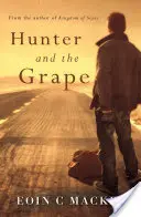 Lovec a hrozno - Hunter and the Grape