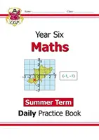 Nový KS2 Matematika denné cvičenia Book: Ročník 6 - letné obdobie - New KS2 Maths Daily Practice Book: Year 6 - Summer Term