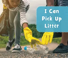 Môžem zbierať odpadky - I Can Pick Up Litter