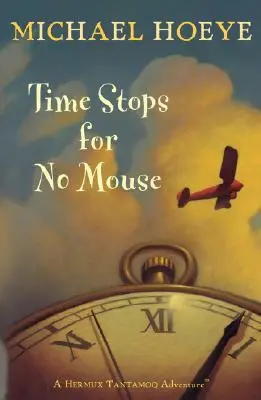 Čas sa nezastaví pre žiadnu myš - Time Stops for No Mouse