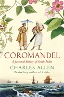 Co sa deje v krajine? Osobná história južnej Indie - Coromandel: A Personal History of South India